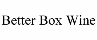 BETTER BOX WINE