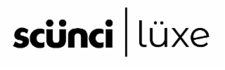 SCUNCI LUXE