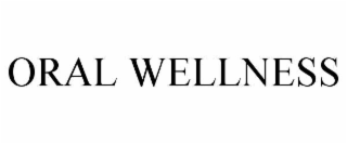 ORAL WELLNESS