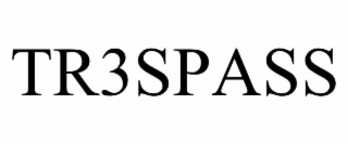 TR3SPASS