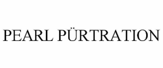 PEARL PÜRTRATION