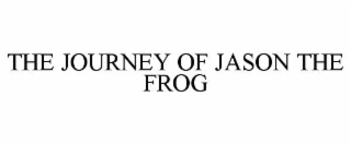 THE JOURNEY OF JASON THE FROG
