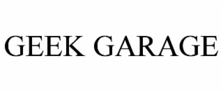 GEEK GARAGE