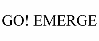 GO! EMERGE
