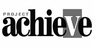 PROJECT ACHIEVE