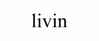 LIVIN