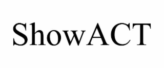 SHOWACT