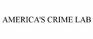 AMERICA'S CRIME LAB