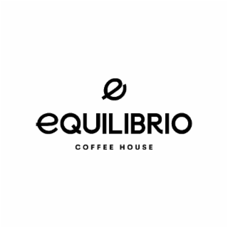 E EQUILIBRIO COFFEE HOUSE