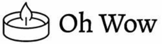 OH WOW