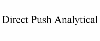 DIRECT PUSH ANALYTICAL