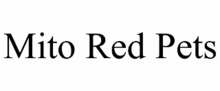 MITO RED PETS