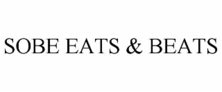 SOBE EATS & BEATS