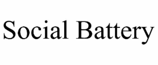 SOCIAL BATTERY