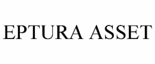EPTURA ASSET