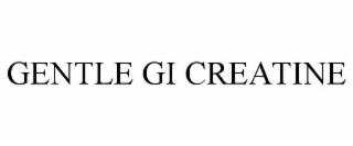 GENTLE GI CREATINE