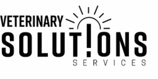 VETERINARY SOLUT!ONS SERVICES