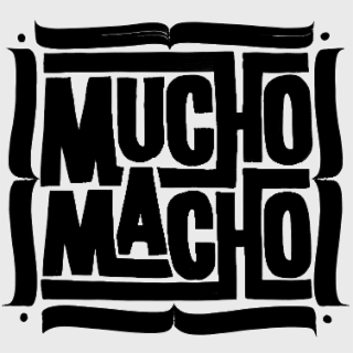 MUCHO MACHO