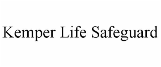 KEMPER LIFE SAFEGUARD