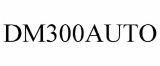 DM300AUTO