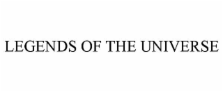 LEGENDS OF THE UNIVERSE