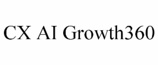 CX AI GROWTH360