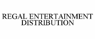 REGAL ENTERTAINMENT DISTRIBUTION