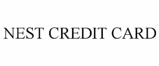 NEST CREDIT CARD