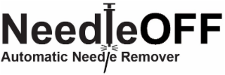 NEEDLEOFF AUTOMATIC NEEDLE REMOVER