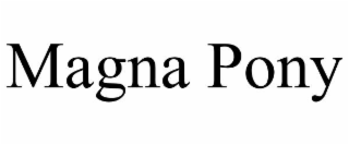 MAGNA PONY