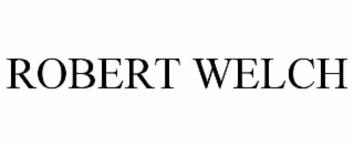ROBERT WELCH