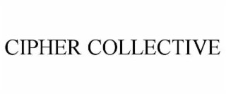 CIPHER COLLECTIVE