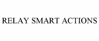 RELAY SMART ACTIONS