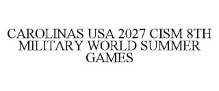CAROLINAS USA 2027 CISM 8TH MILITARY WORLD SUMMER GAMES