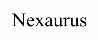NEXAURUS