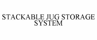 STACKABLE JUG STORAGE SYSTEM
