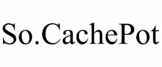 SO.CACHEPOT
