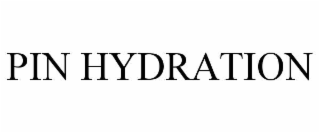 PIN HYDRATION