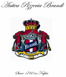 ANTICA PIZZERIA BRANDI BRANDI 1760 SINCE 1760 IN NAPLES