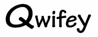 QWIFEY