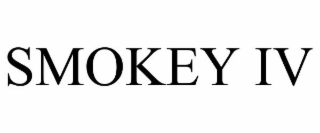 SMOKEY IV