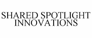 SHARED SPOTLIGHT INNOVATIONS