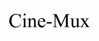 CINE-MUX