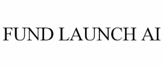 FUND LAUNCH AI