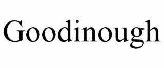 GOODINOUGH