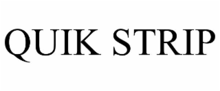 QUIK STRIP