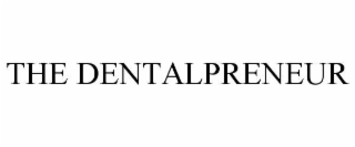 THE DENTALPRENEUR