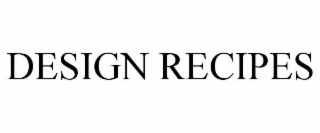 DESIGN RECIPES