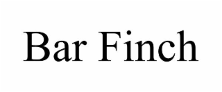 BAR FINCH