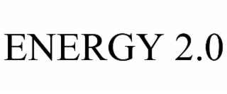 ENERGY 2.0